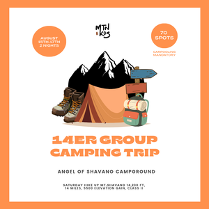 14er Camping Trip (Mt. Shavano), August 15th-17th